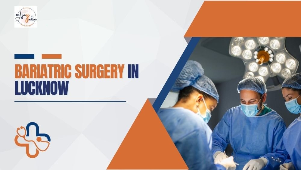 Bariatric Surgery in Lucknow